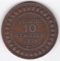 Protectorat Français . 10 Centimes 1916 A , En Bronze, Lec# 105 - Túnez