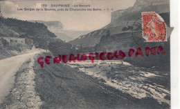 38- LE VERCORS- LES GORGES DE LA BOURNE PRES DE CHORANCHE LES BAINS - 1915  - ISERE - Vercors