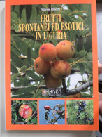 Frutti Spontanei Ed Esotici In Liguria - Other & Unclassified