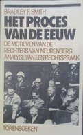 Het Proces Van De Eeuw - De Motieven Van De Rechters Van Neurenberg ... - Door B. Smith - 1940-1945 - Guerre 1939-45