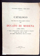 SALVATORE MORRONE . CARLO ROSSI - CATALOGO DEI BOLLI ED ANNULLAMENTI POSTALI - DUCATO DI MODENA - 1852 - 1859 - Other & Unclassified