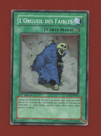 Konami Yu-Gi-Oh! N° 86016245 - L'orgueil Des Faibles - 5DS2-FR021   (1047) - Autres & Non Classés