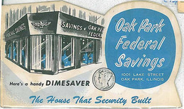 25308 - USA-  VINTAGE DIME SAVER : ILLINOIS  : OAK PARK FEDERAL SAVINGS - Aurora (Ilinois)