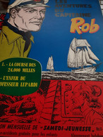 Les Aventures Du Capitaine ROB  SAMEDI JEUNESSE N°11 1958 - Samedi Jeunesse