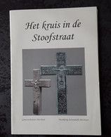 Merchtem Het Kruis In De Stoofstraat, 2007, Merchtem, 36 Pp. - Pratique