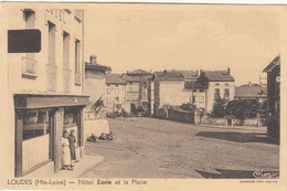 43 - LOUDES - HAUTE LOIRE - HOTEL BORIE ET LA PLACE - VOIR DEUX SCANS - Loudes