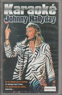 K7 VHS. JOHNNY HALLYDAY. Karaoké Volume 2 - 10 Titres Sur Les Images De Johnny - - Concert & Music
