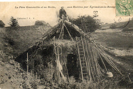 - EGRISELLES Le BOCAGE (89) -  Le Père Grenouille, L'ermite, Et Sa Hutte Aux Hullins   -27228- - Egriselles Le Bocage