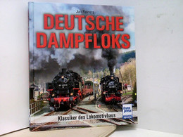Deutsche Dampfloks: Klassiker Des Lokomotivbaus - Transport