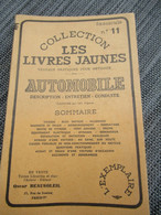 Collection Les Livres Jaunes/ AUTOMOBILE -Description-Entretien-Conduite/ Oscar Beausoleil/1957      AC174 - Cars