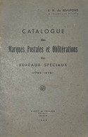 E.H. De BEAUFOND : CATALOGUE Des MARQUES POSTALES Et OBLITERATIONS Des BUREAUX SPECIAUX -  1785-1876 - édit; YVERT 1944 - Annullamenti