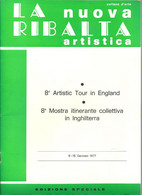 ESA Piacenza "La Nuova Ribalta Artistica" Ed. Speciale, "8^ Mostra Itinerante Collettiva In Inghilterra" Gennaio 1977 - Kunst, Architectuur