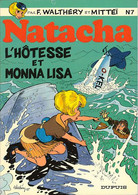 Natacha 7 L'hôtesse Et Monna Lisa - Mittéï / Walthéry - Dupuis - EO Brochée 07/1979 - TBE - Natacha
