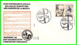 SOBRE EXPOSICION FILATELICA DE MALAGA AÑO EUROPEO DE LA MUSICA CON MATASELLO DE MALAGA AÑO 1985 - Autres & Non Classés