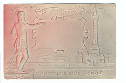 15° Anniversaire L'INDEPENDANCE BELGE 1830 - 1905 (reliëfkaart) - Histoire