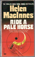 Helen Maclnnes * Ride A Pale Horse .*  Edition 1985 - Crimini Veri