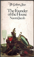 The Gollantz Saga   * The Founder Of The House Naomi Jacob * Edition 1971 - Andere & Zonder Classificatie