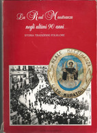 LA REAL MAESTRANZA NEGLI ULTIMI 90 ANNI STORIA TRADIZIONE FOLKLORE IN 8 GRANDE - Kunst, Architektur