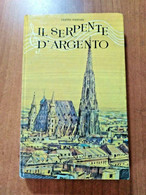 IL SERPENTE D'ARGENTO DI GIANNI PADOAN CAPITOL BOLOGNA 1971 - Classici