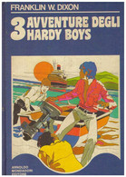 FRANKLIN DIXON: 3 AVVENTURE DEGLI HARDY BOYS MONO 1973 - Classiques