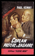 "COPLAN Préfère La Bagarre" - Par Paul KENNY - Série Noire N° 182 - FLEUVE NOIR - 1959. - Sonstige & Ohne Zuordnung