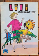 LILI Tome 35: LILI Et Le Diamant Luck. Edition SPE 1985 - Lili L'Espiègle