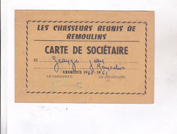 CARTE DE SOCIETAIRE CHASSEURS REUNIS  DE REMOULINS  1960! - Tarjetas De Membresía