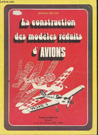 La Construction Des Modèles Réduits D'avions - Mouton Maurice - 1975 - Modelismo