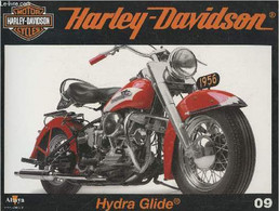 Fascicule Harley-Davidson Motor Cycles N°09-Sommaire: Hydra Glide: Le Début D'une Carrière Triomphante- Caractéristiques - Moto