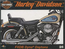 Fascicule Harley-Davidson Motor Cycles N°26-Sommaire: La Daytona, Une édition Spéciale De La Gamme Dyna Glide- Caractéri - Moto