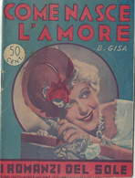 B. GISA - COME NASCE L'AMORE 1940 - Editions De Poche