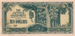 MALAYA -10 DOLLARS 1942 THE JAPANESE GOVERNMENT  P- M7c  XF++QAUNC - Maleisië