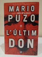 L'Últim Don. Mario Puzo. L'autor D'El Padrí. Èxits 62. 1a Edició 1996. 479 Pàgines. Idioma: Català. - Novels