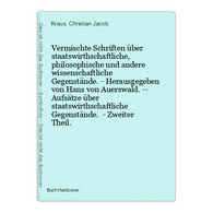 Vermischte Schriften über Staatswirthschaftliche, Philosophische Und Andere Wissenschaftliche Gegenstände. - H - Technique