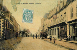 Carhaix * Rue Du Générale Lambert * Grand Hôtel De La Tour D'Auvergne * Cpa Toilée Colorisée - Carhaix-Plouguer