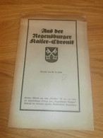 Regensburger Kaiser-Chronik , 1922 , Sonderdruck , Regensburg , Kaiser !!! - Cronaca & Annuari