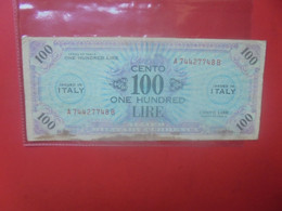 ITALIE 100 Lire 1943 "A" Circuler (L.6) - Ocupación Aliados Segunda Guerra Mundial
