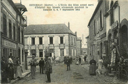 Esternay * Rue Et école Des Filles ( Ayant Servi D'hôpital Aux Blessés Militaire Allemands ) * Boulangerie RENAUDIN - Esternay