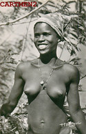 OUBANGUI-CHARI CENTREAFRIQUE JEUNE FILLE ETHNOLOGIE ETHNIC NAKED WOMAN EROTICISM FEMME NU AFRIQUE AFRICA - República Centroafricana