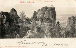 Sachs Schweiz - Die Basteibrucke - 219 - Old Postcard - 1902 - Germany - Used - Bastei (sächs. Schweiz)