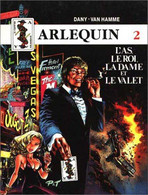 Arlequin 2 L'as, Le Roi, La Dame Et Le Valet RE BE P&T Production 01/1992 Van Hamme Dany (BI7) - Arlequin