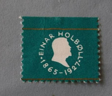 NORGE NORWAY EINAR HOLBOL Erinnophilie,Vignette-1865/1927 NORVEGE ,stamp,Timbre,Label,Sticker-Aufkleber-Bollo-Viñeta - Autres & Non Classés