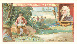 200722G - CHROMO CHOCOLATERIE AIGUEBELLE Drôme - Linné - Les Enfants Célèbres - Aiguebelle