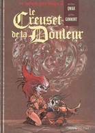 Le Soleil Des Loups 2 Le Creuset De La Douleur  EO BE Vents D'Ouest 11/1989 Gonnort Qwak (BI7) - Soleil Des Loups, Le