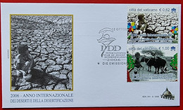 VATICANO VATIKAN VATICAN 2006 INTERNATIONAL YEAR OF DESERTS AND DESERTIFICATION INT. JAHR DER WÜSTE FDC - Brieven En Documenten