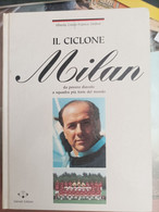 Berlusconi Il Ciclone Milan - To Identify