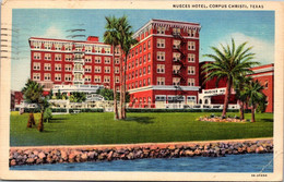 Texas Corpus Christi The Neuces Hotel 1949 Curteich - Corpus Christi