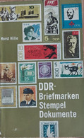 Horst Hille, DDR - Marken Stempel Dokumente - Allgem DDR Philatelie Leitfaden - Philately And Postal History