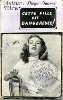 Roman Collection  Espionnage Service Secret N: 1 Editions De La Seine  De 1954 * Cette Fille Est Dangereuse ! - Autres & Non Classés