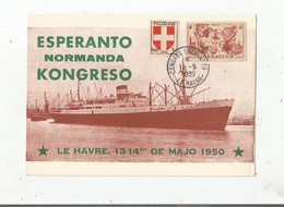 LE HAVRE 13/14 AN DE MAJO 1950. ESPERANTO NORMANDA KONGRESO - Esperanto